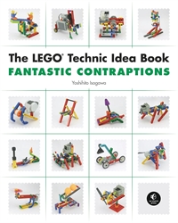 Lego Technic Idea Book: Fantastic Contraptions