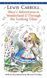 Alice's Adventures in Wonderland and Through the Looking Glass