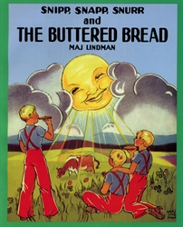 Snipp, Snapp, Snurr and the Buttered Bread