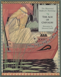 Illustrated Bulfinch's Mythology: The Age of Chivalry