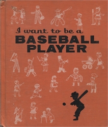 I Want to Be a Baseball Player