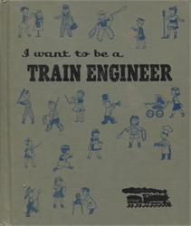 I Want to Be a Train Engineer