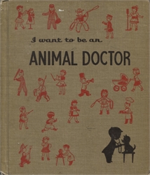 I Want to Be an Animal Doctor