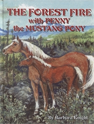Forest Fire with Penny the Mustang Pony