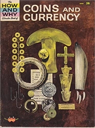 How and Why Wonder Book of Coins and Currency