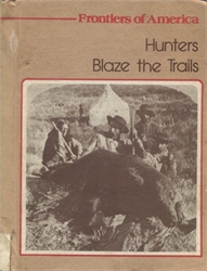 Hunters Blaze the Trails