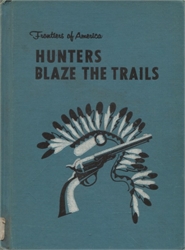 Hunters Blaze the Trails