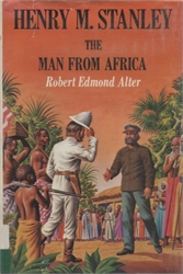 Henry M. Stanley: The Man from Africa