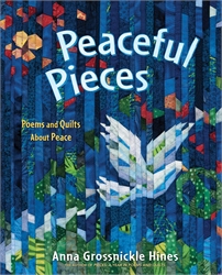 Peaceful Pieces: Poems and Quilts About Peace