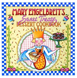 Mary Engelbreit's Sweet Treats Dessert Cookbook