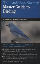 Audubon Society Master Guide to Birding - Volume 3