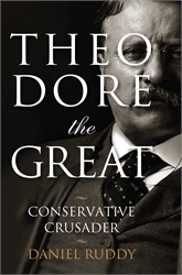 Theodore the Great: Conservative Crusader