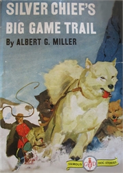 Silver Chief's Big Game Trail