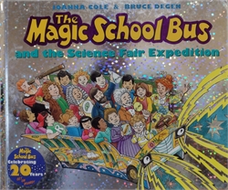 Magic School Bus and the Science Fair Expedition