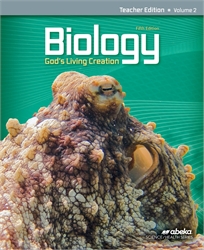 Biology: God's Living Creation - Teacher Edition Volume 2