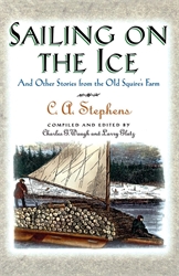 Sailing on the Ice: And Other Stories from the Old Squire's Farm