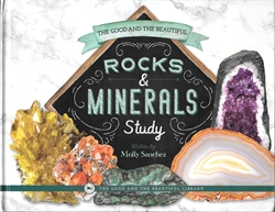 Good and the Beautiful Rocks & Minerals Study