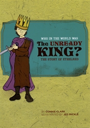 Who in the World Was the Unready King?