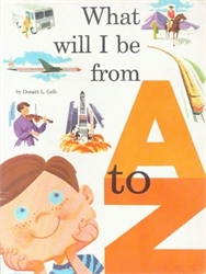 What Will I Be from A to Z