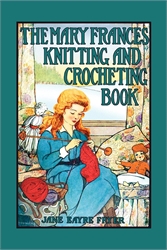 Mary Frances Knitting and Crocheting Book