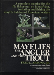 Mayflies, the Angler, and the Trout