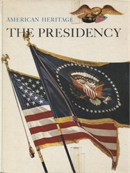 American Heritage: The Presidency