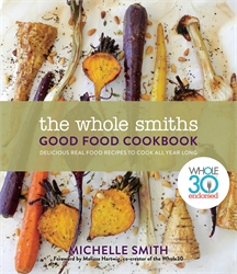 Whole Smiths Good Food Cookbook