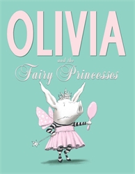 Olivia and the Fairy Princess