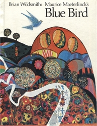 Maurice Maeterlinck's Blue Bird