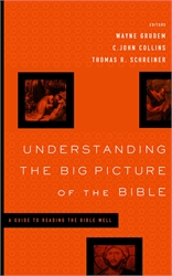 Understanding the Big Picture of the Bible