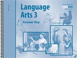 Christian Light Language Arts -  LightUnit 301-310 Answer Key