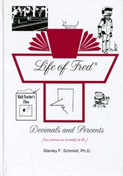 Life of Fred: Decimals & Percents