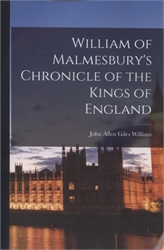 William of Malmesbury's Chronicle of the Kings of England