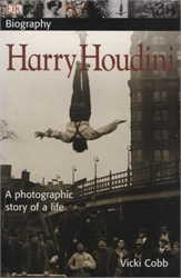 Harry Houdini: A Photographic Story of a Life