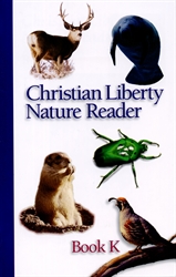 Christian Liberty Nature Reader Book K (old)