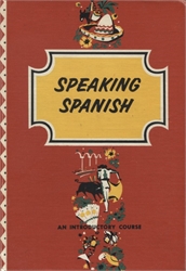 Speaking Spanish: An Introductory Course
