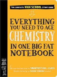 Everything You Need to Ace Chemistry in One Big Fat Notebook