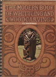Modern Book of Whittling and Woodcarving