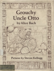 Grouchy Uncle Otto