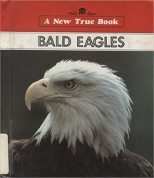 New True Book of Bald Eagles