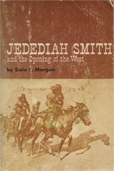 Jedediah Smith and the Opening of the West