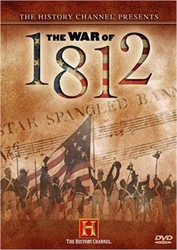 History Channel Presents: The War of 1812 - 2 DVDs