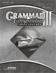 Grammar and Composition III - Quiz/Test Key