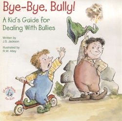 Bye-Bye, Bully!