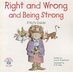 Right and Wrong and Being Strong