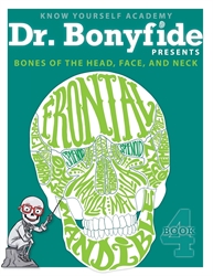 Dr. Bonyfide Presents: Bones of the Head, Face, and Neck