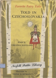 Favorite Fairy Tales Told in Czechoslovakia