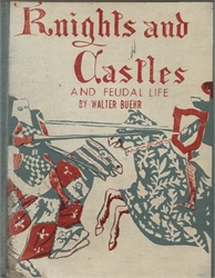Knights and Castles and Feudal Life