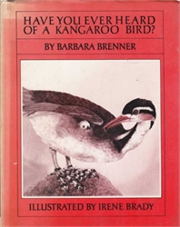 Have You Ever Heard of a Kangaroo Bird?