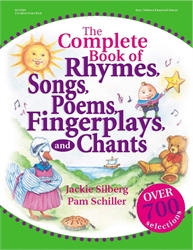 Complete Book of Thymes, Songs, Poems, Fingerplays, and Chants
